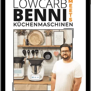 LowCarbBenni meets Küchenmaschinen (PDF/eBook)